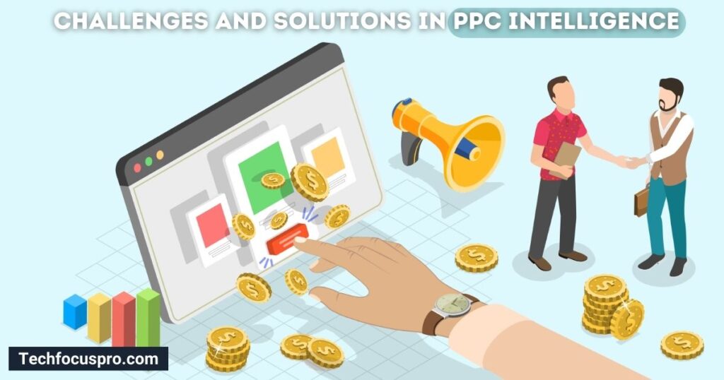 Challenges and Solutions in PPC Intelligence