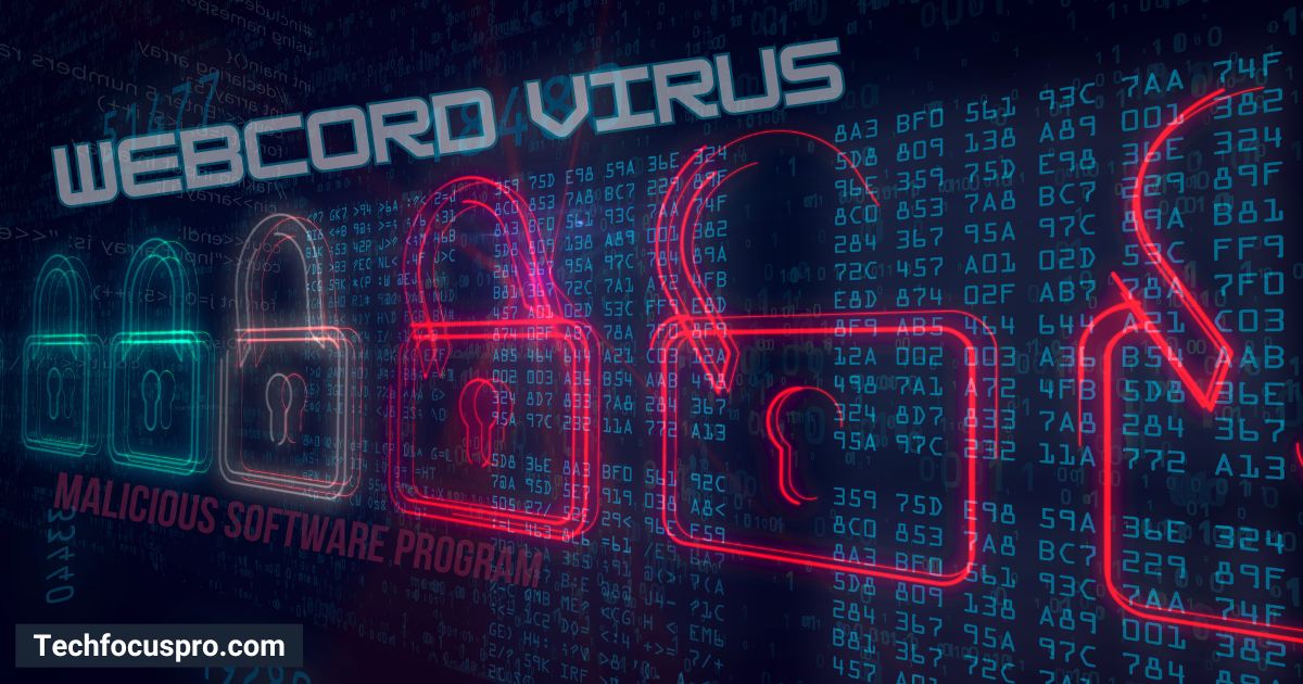 WebCord Virus: What You Need to Know?