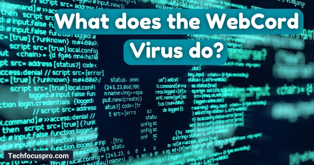 What does the WebCord Virus do?