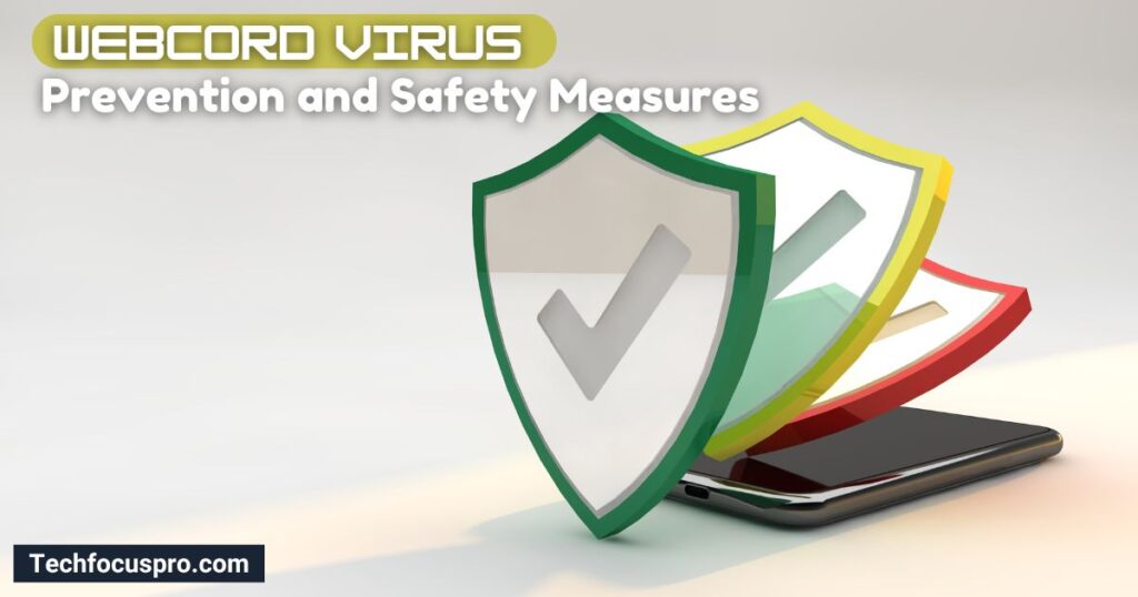 Prevention and Safety Measures from Webcord Virus