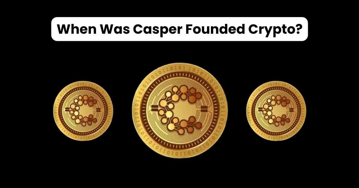 when was casper founded crypto