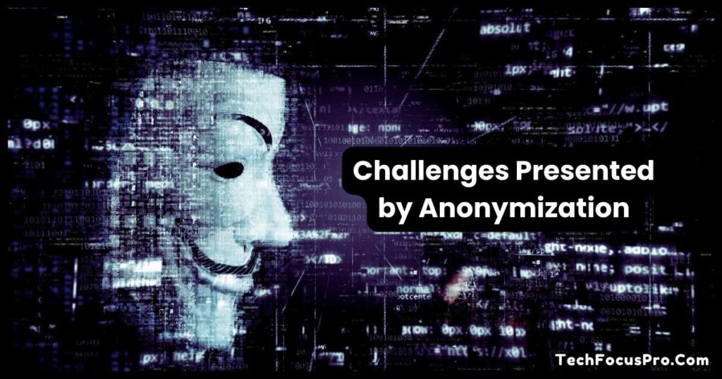 Why is Anonymization a Challenge of Cybersecurity