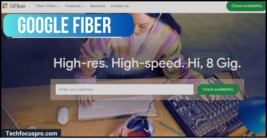 Top Fiber internet provider: Google Fiber