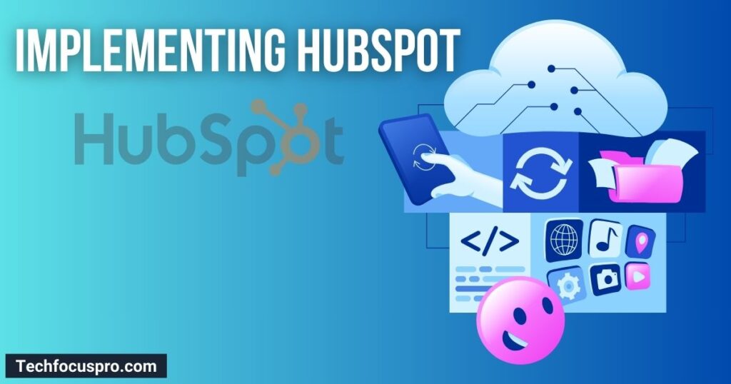 Implementing HubSpot in a SaaS Company