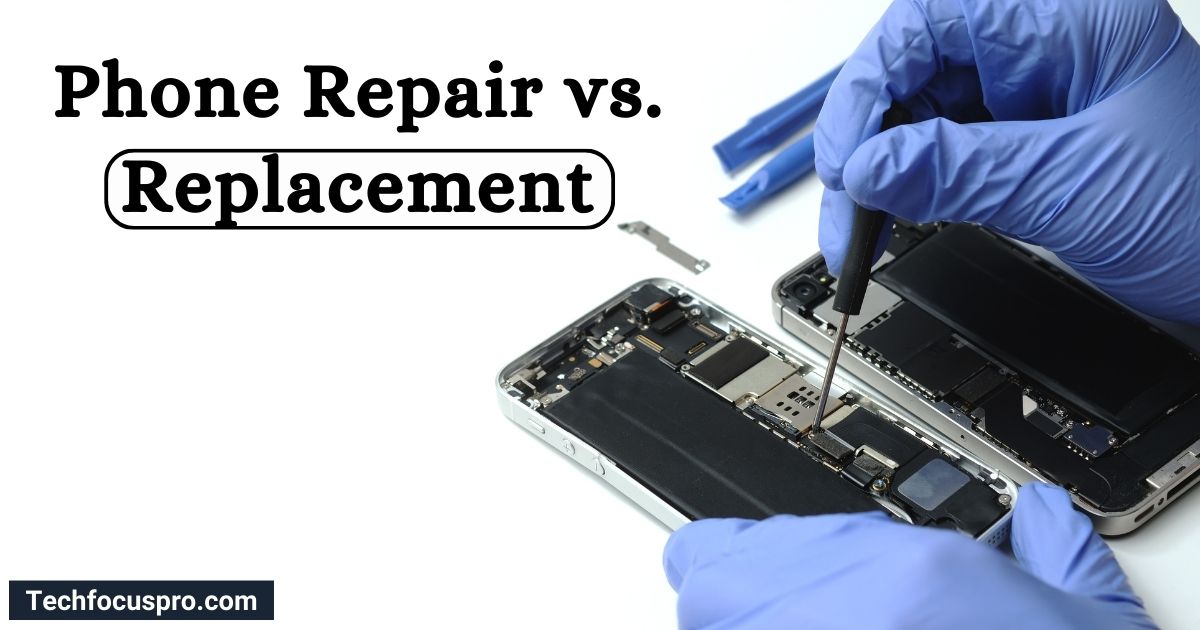 Phone Repair vs. Replacement