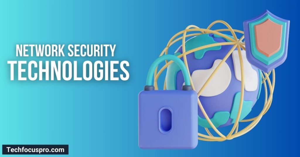 Advanced Network Security Technologies