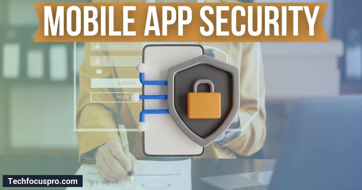 Mobile App Security