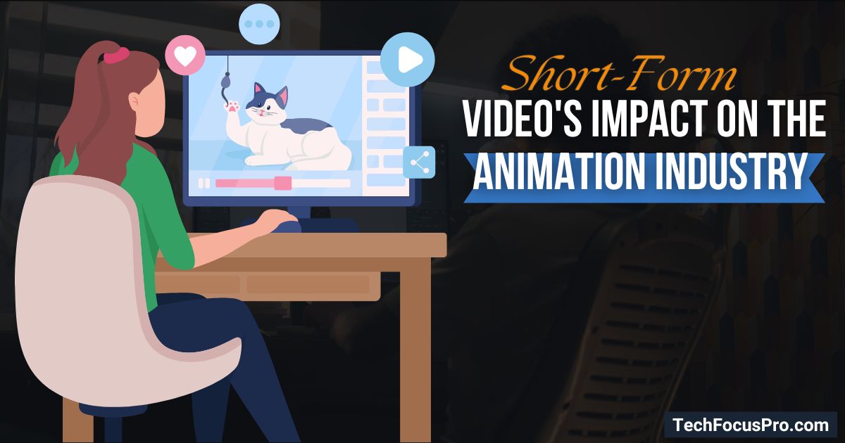 Video's Impact on the Animation Industry 