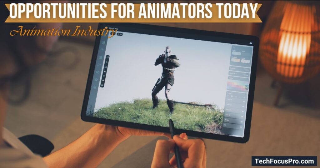 What Are the Opportunities for Animators Today?