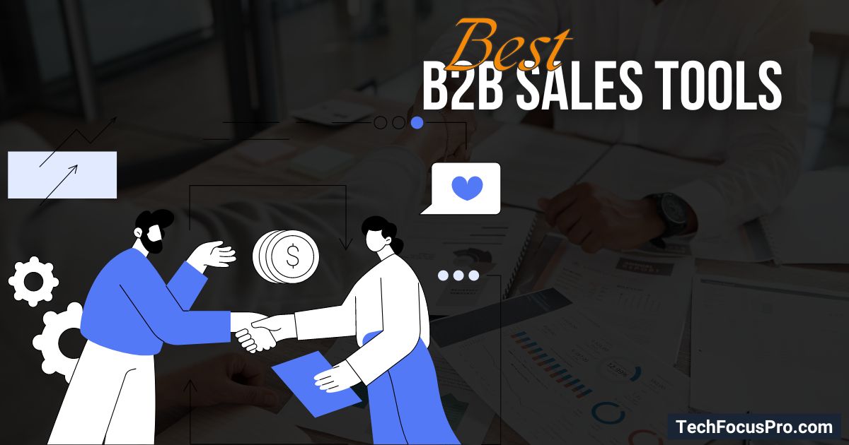 Best B2B Sales Tools and LinkedIn B2B Marketing