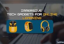 Immersive Tech Gadgets for Effective Online Learning