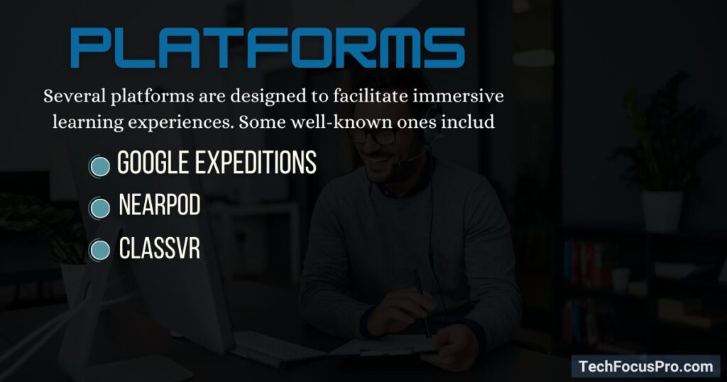 Platforms That Support Immersive Learning