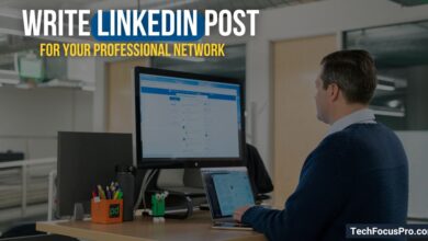 How to Write a LinkedIn Post For Your Professional Network