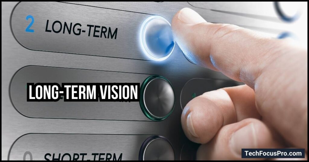 Long-term Vision