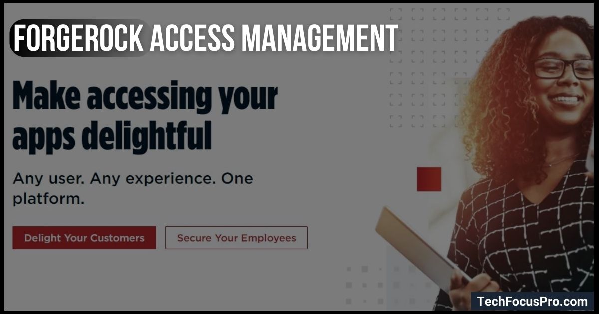 What is ForgeRock Access Management