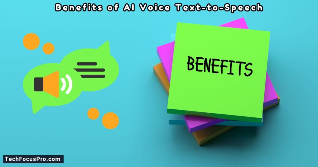 Benefits of AI Voice Text-to-Speech Technology