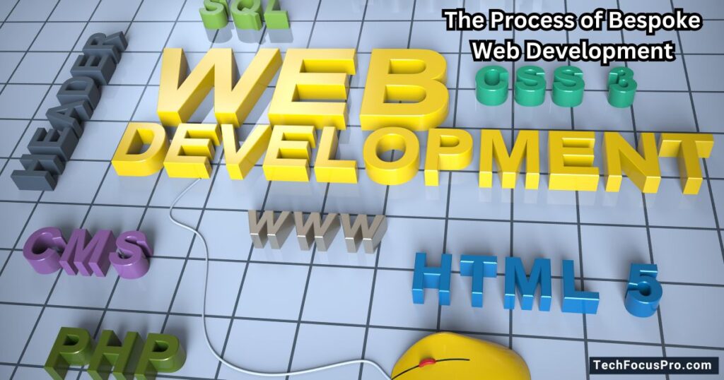 The Process of Bespoke Web Development