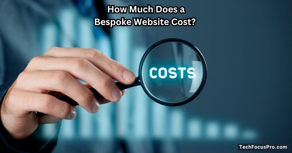 How Much Does a Bespoke Website Cost