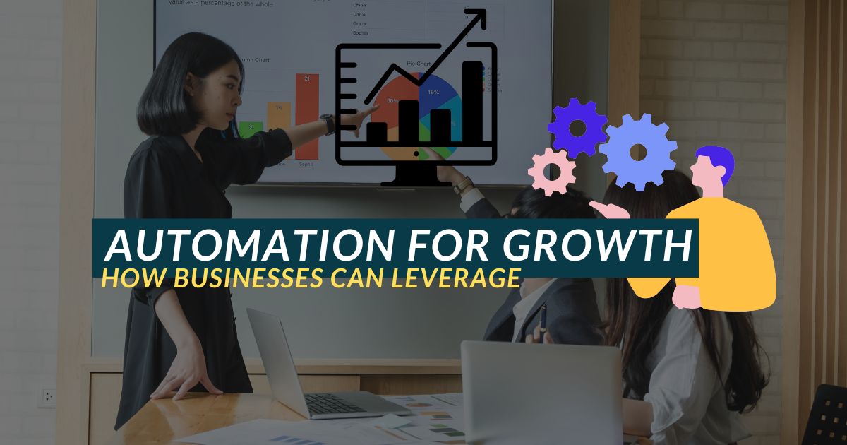 How Businesses Can Leverage Automation for Growth?