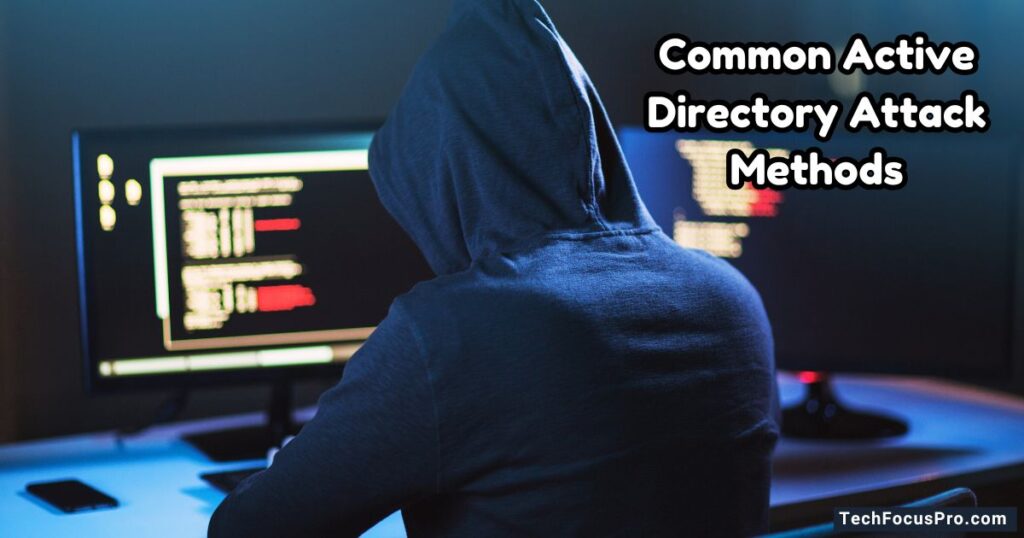 Common Active Directory Attack Methods