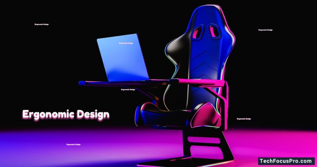Ergonomic Design of Gaming Chairs