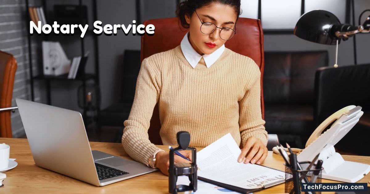 Notary Service Explained