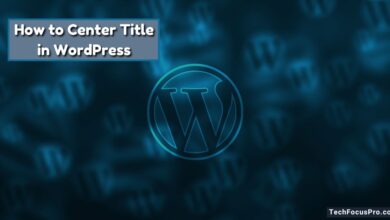 How to Center Title in WordPress