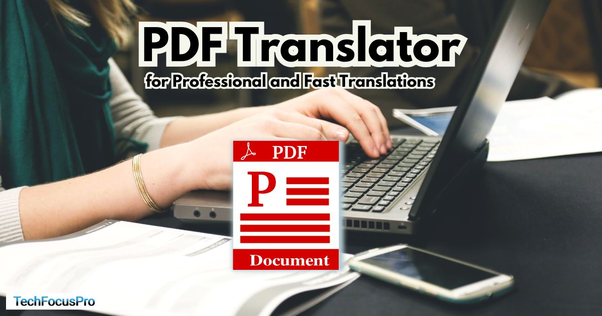 PDF Translator for Professional and Fast Translations