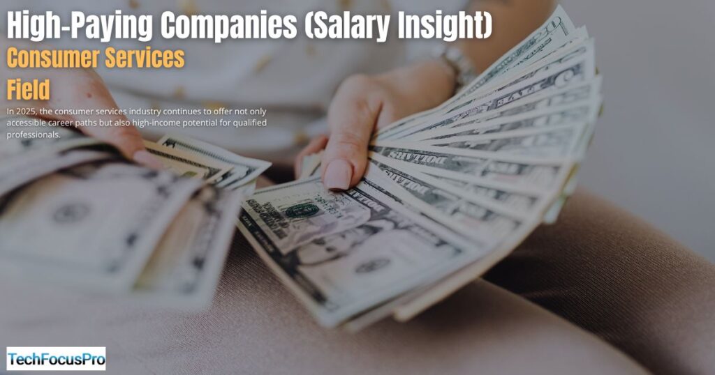 High-Paying Consumer Service Companies in 2025 