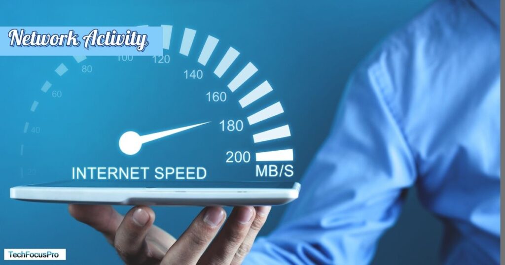 Steps to Increase Internet Upload : Managing Network Activity