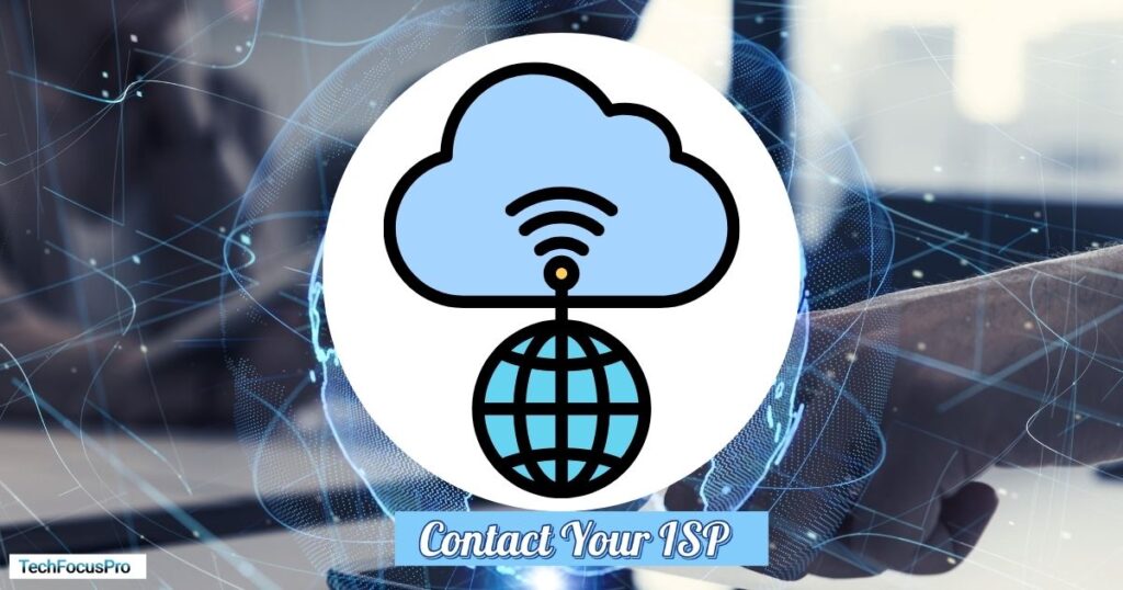 Contacting Your ISP for Assistance
