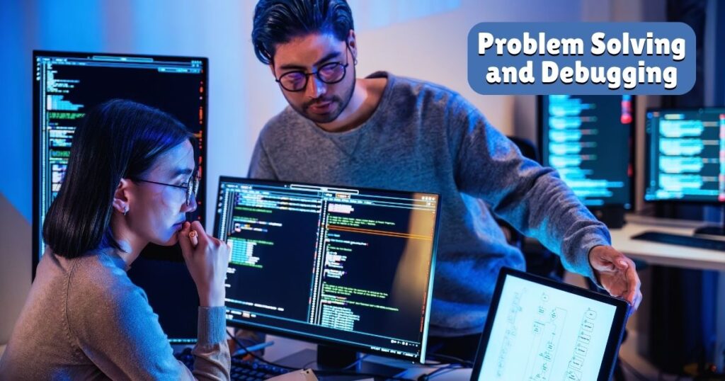 Problem Solving and Debugging