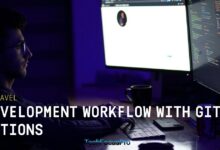 Laravel Development Workflow With GitHub Actions