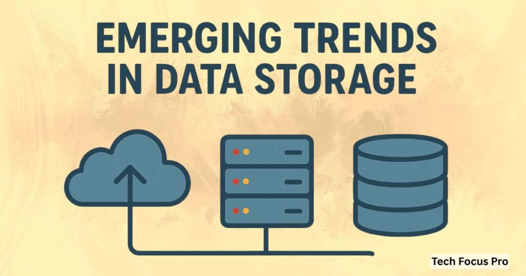 Emerging Trends in Data Storage