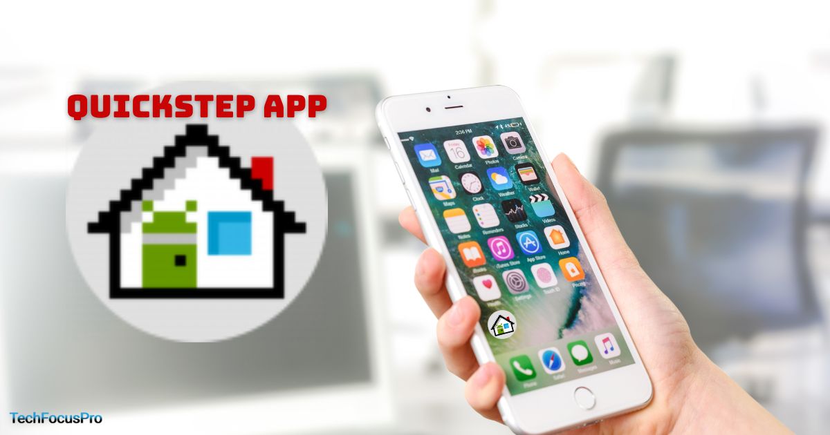 What is QuickStep App