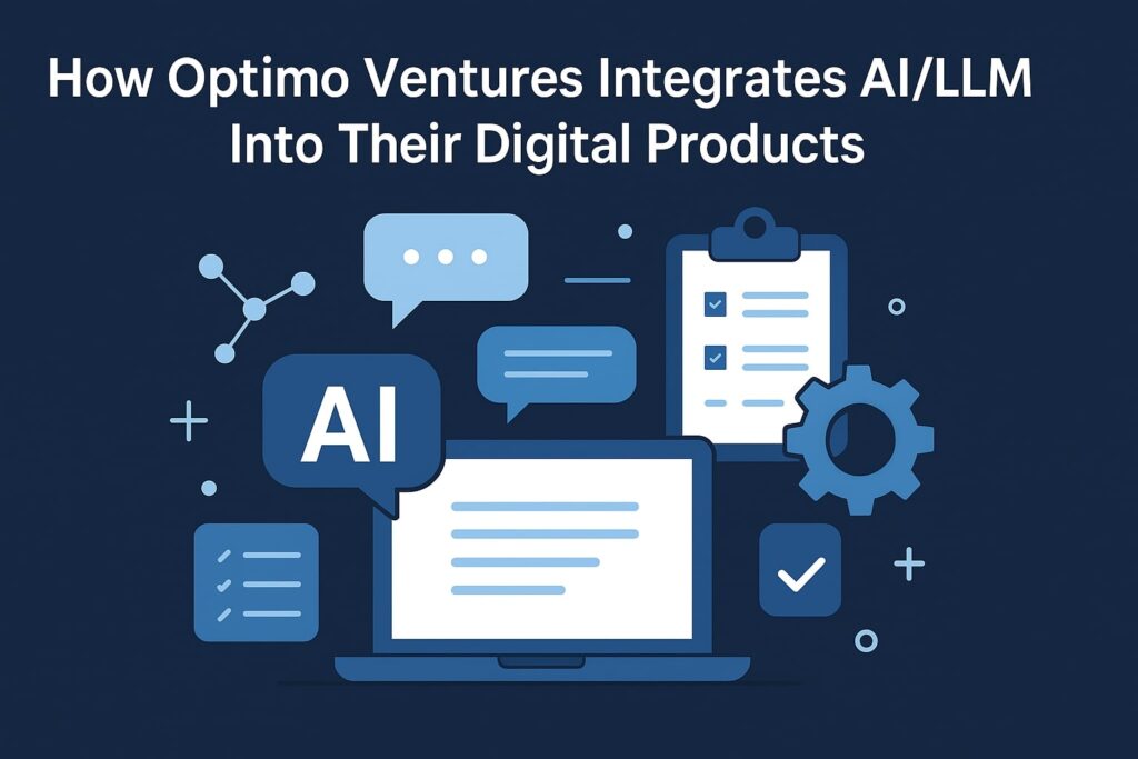 How Optimo Ventures Integrates AI/LLM Into Their Digital Products